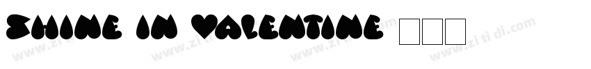 shine in valentine字体转换